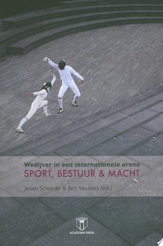 Wedijver in een internationale arena sport, bestuur & macht