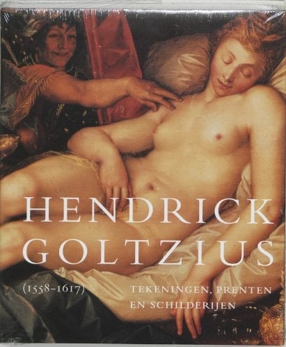 Hendrick Goltzius (1558-1617) tekeningen, prenten en schilderijen