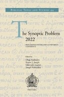 The Synoptic Problem 2022 Proceedings of the Loyola University Conference