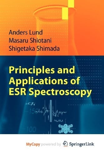 Principles And Applications Of Esr Spectroscopy