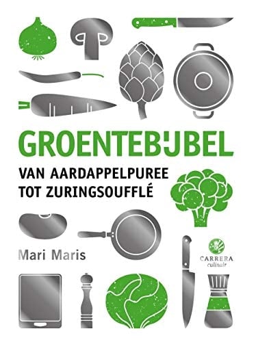 Groentebijbel Van aardappelpuree tot zuringsoufflé