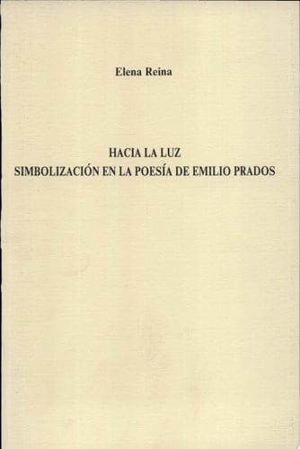 Hacia la luz simbolización en la poesía de Emilio Prados
