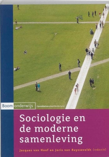 Sociologie en de moderne samenleving maatschappelijke veranderingen van de industriële omwenteling tot in de 21ste eeuw