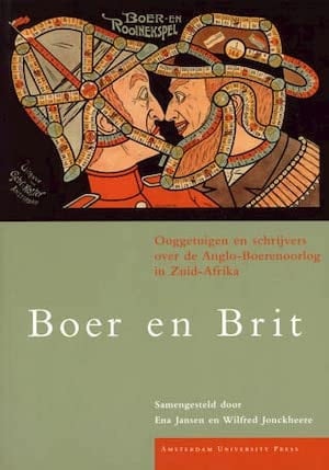 Boer en Brit ooggetuigen en schrijvers over de Anglo-Boerenoorlog in Zuid-Afrika