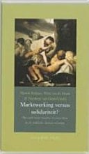 Marktwerking versus solidariteit? Op zoek naar nieuwe evenwichten in de publieke dienstverlening