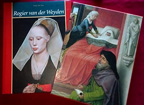 Rogier van der Weyden l'oeuvre complet