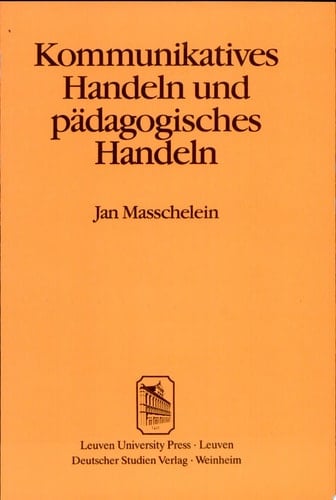 Kommunikatives Handeln und pädagogisches Handeln die Bedeutung der Habermasschen kommunikationstheoretischen Wende für die Pädagogik