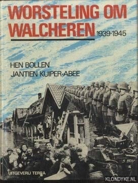 Worsteling om Walcheren, 1939-1945