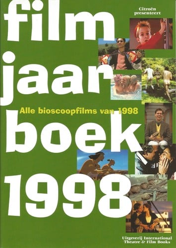 Filmjaarboek 1998 alle in 1998 in Nederland uitgebrachte bioscoopfilms