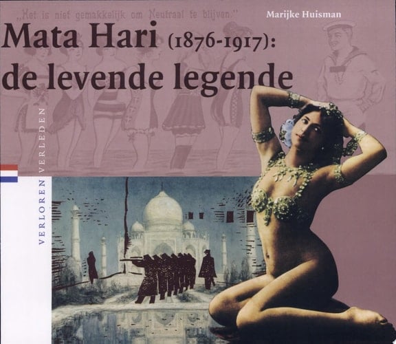 Mata Hari (1876-1917) de levende legende