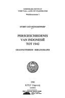 Persgeschiedenis van Indonesië tot 1942: Geannoteerde bibliografie (Werkdocumenten / Koninklijk Instituut voor Taal-, Land- en Volkenkunde) (Dutch Edition)