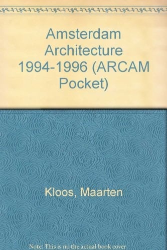 Amsterdam Architecture, 1994-96