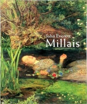 John Everett Millais tentoonstelling : London, Tate Britain, 26 september 2007-13 januari 2008 : Amsterdam, Van Gogh Museum, 15 februari-18 mei 2008 : catalogus