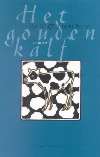 Het gouden kalf roman in drie delen