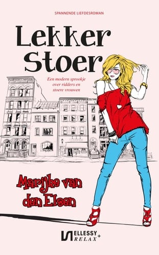 Lekker stoer een modern sprookje over ridders en stoere vrouwen : spannende liefdesroman