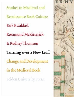 Turning Over A New Leaf Change And Development In The Medieval Manuscript