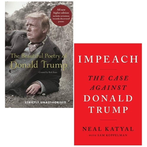 The Beautiful Poetry of Donald Trump [Hardcover], Impeach The Case Against Donald Trump 2 Books Collection Set