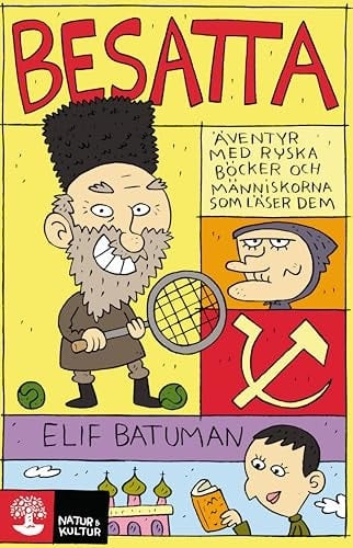 Besatta - äventyr med ryska böcker och människorna som läser dem