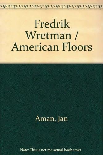 Fredrik Wretman American floors