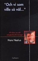 Och vi som ville så väl-- 19 röster om det mångkulturella Sverige