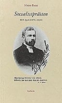 Socialistprästen H.F. Spak, 1876-1926