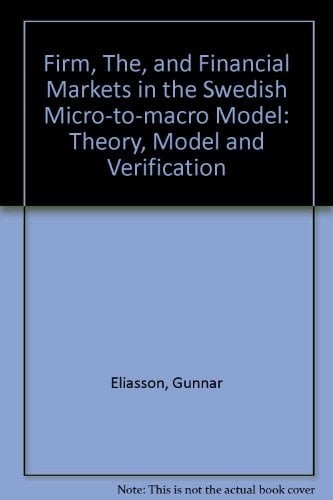 The Firm and Financial Markets in the Swedish Micro-To-Macro Model: Theory, Model, and Verification