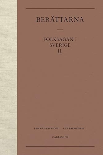 Folksagen i Sverige: Berättarna