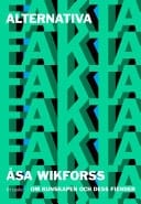 Alternativa fakta om kunskapen och dess fiender
