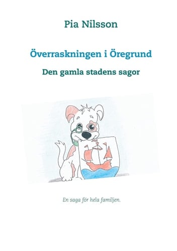 Överraskningen i Öregrund Den gamla stadens sagor