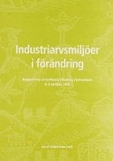 Industriarvsmiljöer i förändring rapport från en konferens i Ramnäs, Västmanland, 6-8 oktober 1999