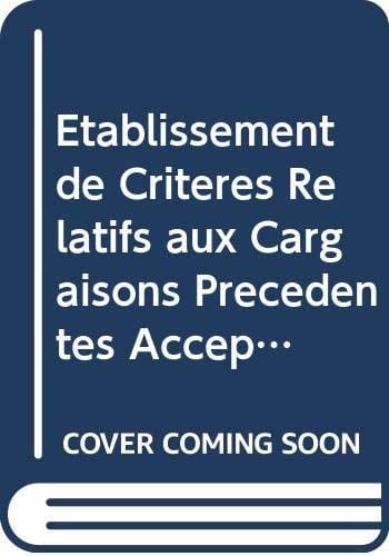 Établissement de critères relatifs aux cargaisons précédentes acceptables pour les graisses et huiles rapport d'une réunion technique conjointe FAO