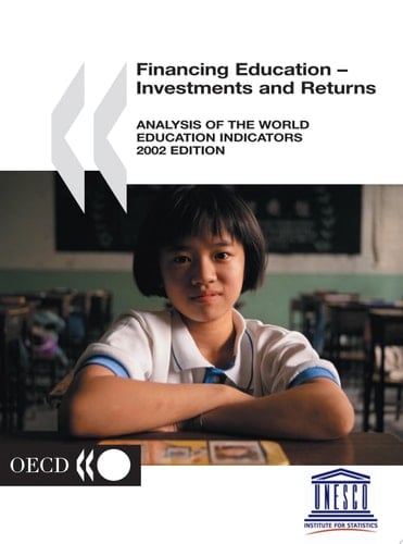 World Education Indicators 2002 Financing Education - Investments and Returns Financing Education - Investments and Returns