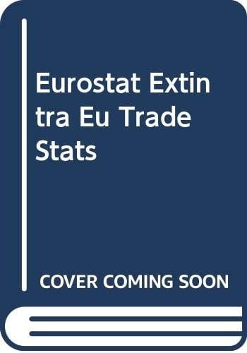 External and Intra-European Union Trade Statistical Yearbook : Data 1958-1998