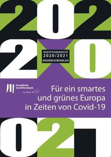 Investitionsbericht 2020–2021 der EIB - Ergebnisüberblick Für ein smartes und grünes Europa in Zeiten von Covid-19