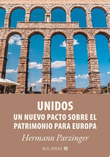 Unidos – Un nuevo pacto sobre el patrimonio para Europa