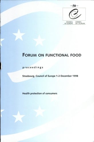 Forum on Functional Food Proceedings : Strasbourg, Council of Europe, December 1-2, 1998