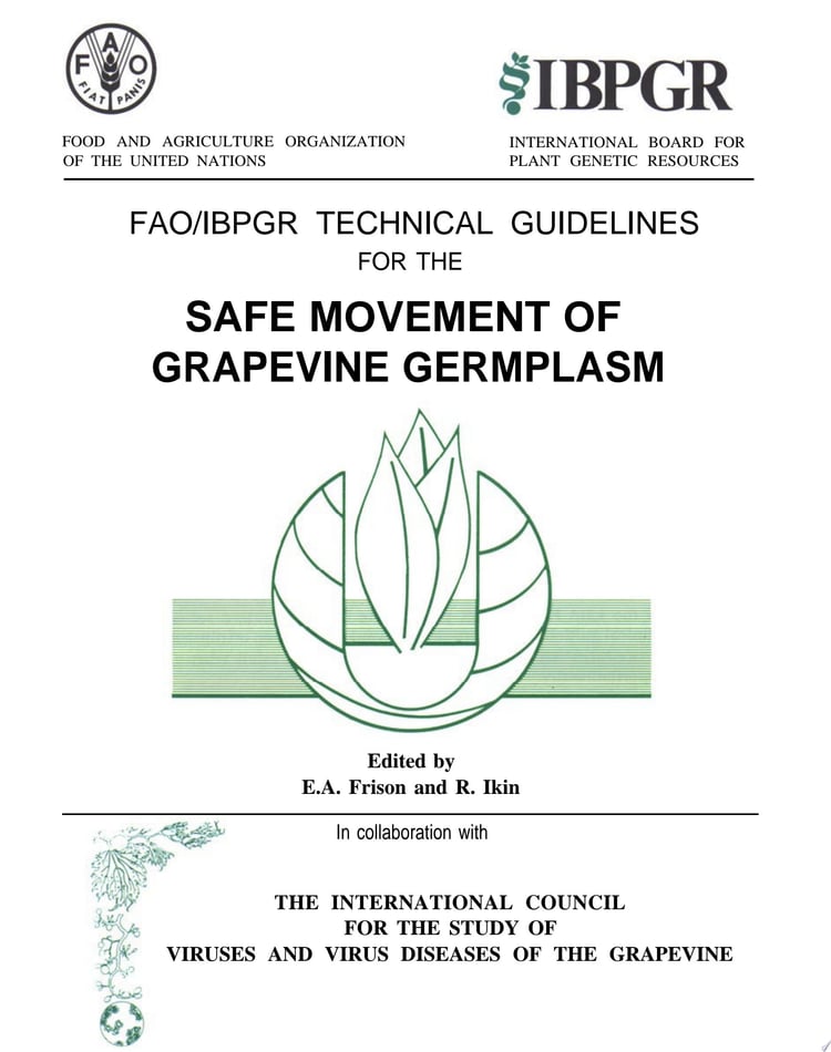 FAO/IBPGR Technical Guidelines for the Safe Movement of Grapevine Germplasm