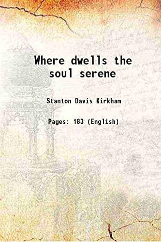 Where dwells the soul serene 1907