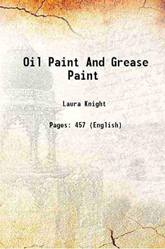 Oil Paint And Grease Paint 1936 [Hardcover]