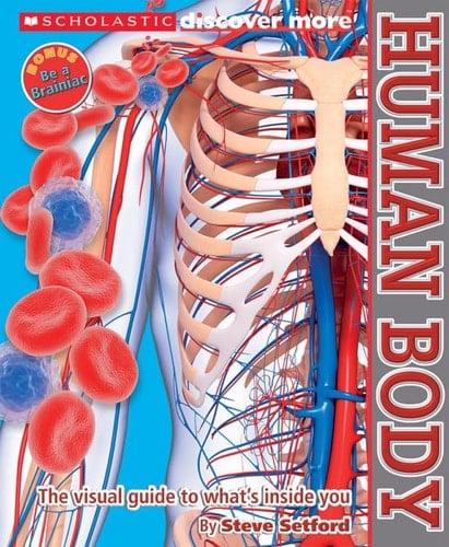 Scholastic Discover More: Human Body [Hardcover] [Jan 01, 2017] Steve Setford