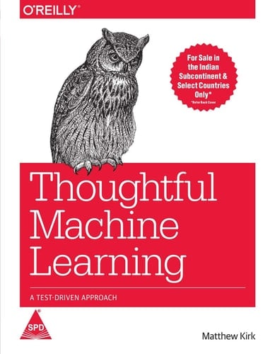 Thoughtful Machine Learning