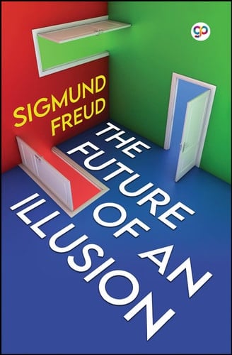 The Future of an Illusion (General Press)
