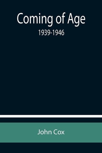 Coming of Age 1939-1946