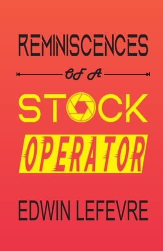 Reminiscences of a Stock Operator