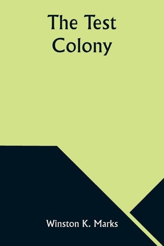 The Test Colony