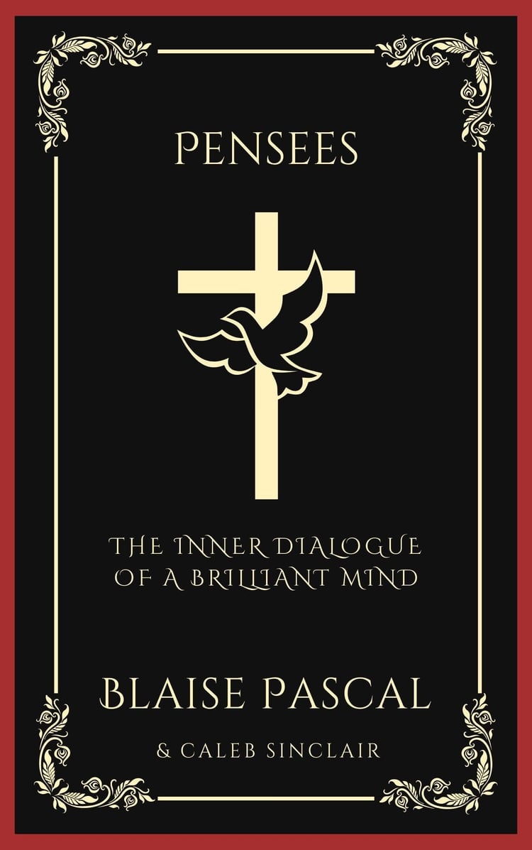 Pensees: The Inner Dialogue of a Brilliant Mind (Grapevine Press)