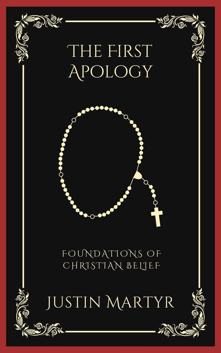 The First Apology: Foundations of Christian Belief (Grapevine Press)