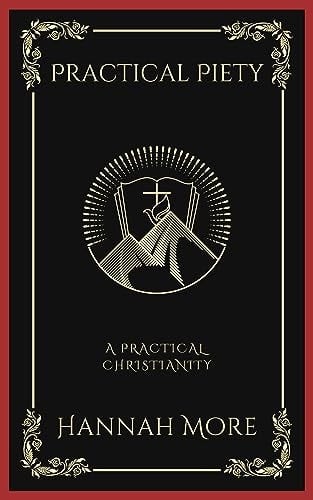 Practical Piety: A Practical Christianity (Grapevine Press)