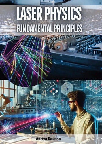Laser Physics Fundamental Principles