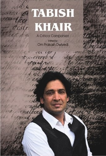 Tabish Khair A Critical Companion